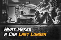 What Makes a Car Last Longer 1